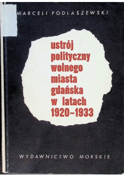 Ustrój polityczny wolnego miasta gdańska w latach 1920 - 1933