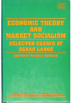 Economic Theory and Market Socialism: Selected