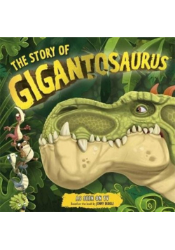 The Story Of Gigantosaurus Jascourt & Carly Blake
