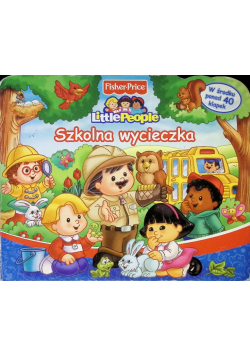 Little People. Szkolna wycieczka