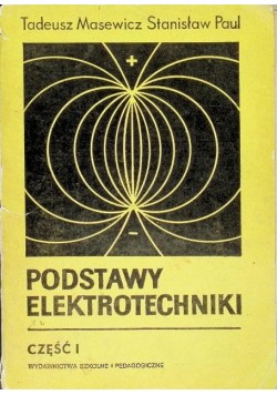 Podstawy Elektrotechniki Część I