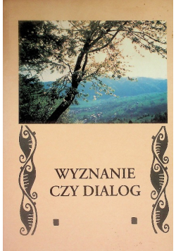 Wyznanie czy dialog