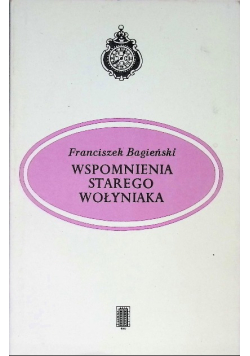 Wspomnienia starego Wołyniaka