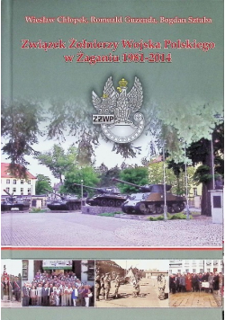 Związek Żołnierzy Wojska Polskiego w Żaganiu 1981 - 2014