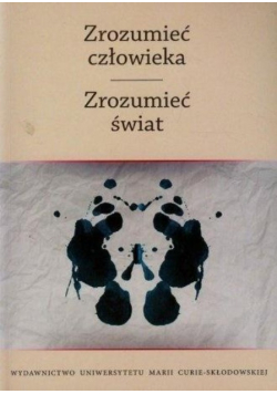 Zrozumieć człowieka. Zrozumieć świat Tom 2