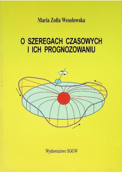 O szeregach czasowych i ich prognozowaniu