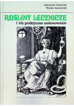 Rośliny lecznicze i ich praktyczne zastosowanie