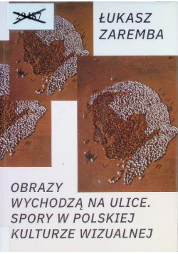 Obrazy wychodzą na ulice.