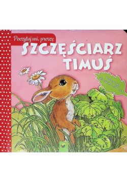 Szczęściarz Timuś Poczytaj mi prosz