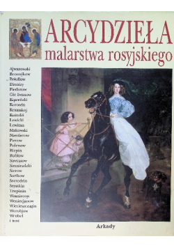 Arcydzieła malarstwa rosyjskiego