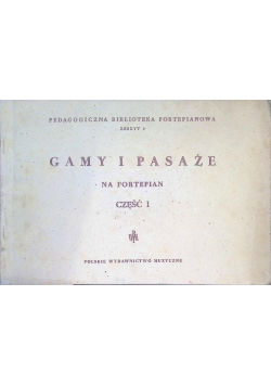 Gamy i pasaże na fortepian Część I