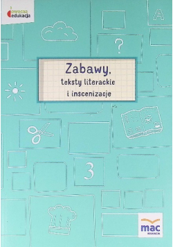 Zabawy teksty literackie inscenizacje