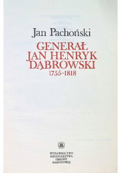 Generał Jan Henryk Dąbrowski 1755 - 1818