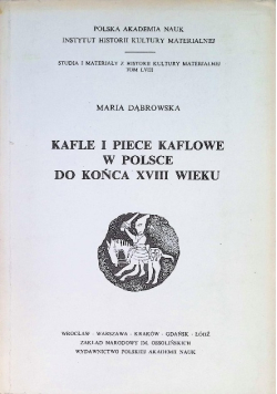 Kafle i piece kaflowe w Polsce do końca XVIII wieku