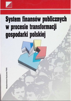 System finansów publicznych w procesie transformacji gospodarki polskiej