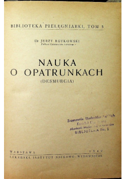Nauka o opatrunkach. 1949 r.