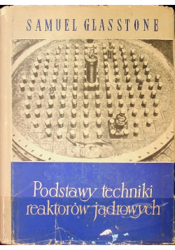 Podstawy techniki reaktorów jądrowych
