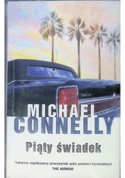 Michael Connelly Piąty Świadek