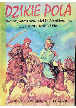 Dzikie Pola komiks na motywach powieści Ogniem i Mieczem