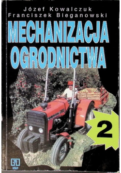 Mechanizacja ogrodnictwa Część 2