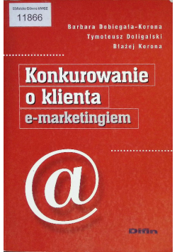 Konkurowanie o klienta e-marketingiem