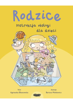 Rodzice Instrukcja obsługi dla dzieci