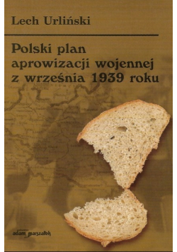 Polski plan aprowizacji wojennej z września 1939 roku