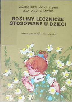 Rośliny lecznicze stosowane u dzieci