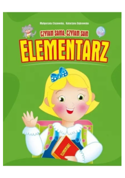 Ciszewska Małgorzata - Elementarz Czytam sama, czytam sam