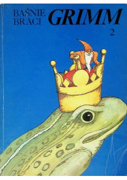 Baśnie braci Grimm Tom 2