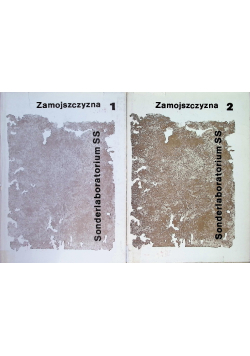 Sonderlaboratorium SS Zamojszczyzna  Tom 1 i 2