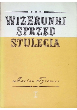 Wizerunki sprzed stulecia