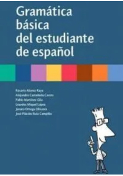 Gramatica Basica del estudiante de Espanol