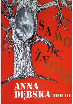 Samo życie Dębska Tom III