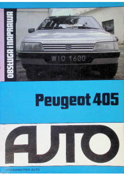 Obsługa i naprawa Peugeot 405