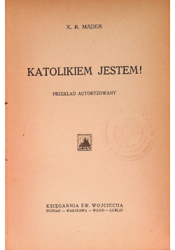 Katolikiem jestem 1929 r.
