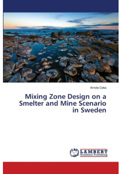 Mixing Zone Design on a Smelter and Mine Scenario in Sweden