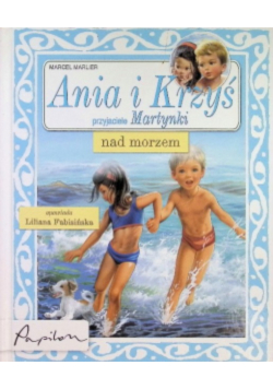 Ania i Krzyś przyjaciele Martynki nad morzem