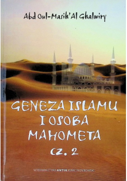 Geneza Islamu i osoba Mahometa Część 2