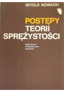 Postępy teorii sprężystości