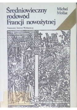 Średniowieczny rodowód Francji nowożytnej