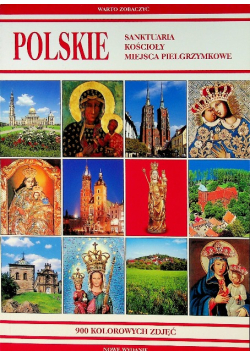 Polskie sanktuaria kościoły miejsca pielgrzymkowe