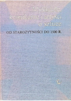 Myśliciele kronikarze i artyści o sztuce