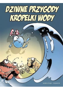 Dziwne Przygody Kropelki Wody