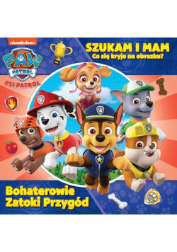 Psi Patrol Szukam i mam nr 2 Bohaterowie Zatoki Przygód