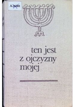 Ten jest z ojczyzny mojej