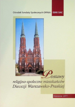 Postawy religijno-społeczne mieszkańców Diecezji Warszawsko - Praskiej
