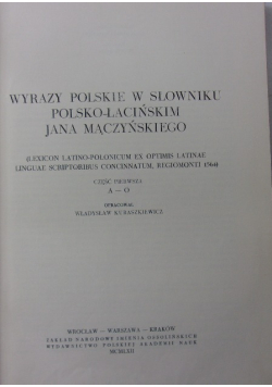 Wyrazy Polskie w Słowniku łacińsko-Polskim Jan Mączyńskiego, Część I