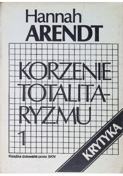 Korzenie totalitaryzmu Tom 1