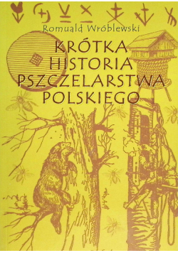 Krótka historia pszczelarstwa polskiego